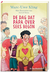 De dag dat papa over seks begon - Marc-Uwe Kling (ISBN 9789051169010)