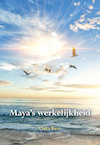 Maya's werkelijkheid - Ciska Reer (ISBN 9789463655019)