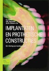 Implantaten en prothetische constructies - C. de Baat, J. Raghoebar, W.F.M. Pelkmans-Tijs (ISBN 9789031343812)