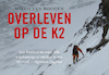 Overleven op de K2 DL - Wilco van Rooijen (ISBN 9789049807351)