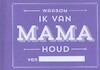 Waarom ik van Mama houd - Knock Knock (ISBN 9789045319322)