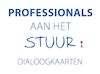 Professionals aan het stuur DIALOOGKAARTEN - Chris Peek, Véronique Willems (ISBN 9789492926395)