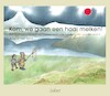 Kom, we gaan een haai melken - Amber ten Brink (ISBN 9789044137682)