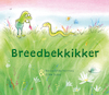 Breedbekkikker - Bernadette Vermeij (ISBN 9789085601685)