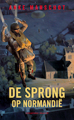 De sprong op Normandië | Anke Manschot (ISBN 9789493095137)