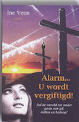 Alarm u wordt vergiftigd | I. Veen (ISBN 9789059117396)