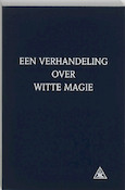 Een verhandeling over witte magie | A.A. Bailey (ISBN 9789062716685)