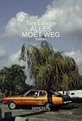 Alles moet weg | Tom Lanoye (ISBN 9789044624144)