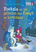 Foeksia en het geheim van Kwark de tovenaar | Paul van Loon (ISBN 9789025869083)
