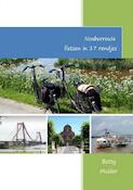Noaberroute fietsen in 17 rondjes | Betty Mulder (ISBN 9789403635767)