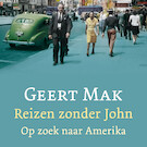 Reizen zonder John | Geert Mak (ISBN 9789045038629)
