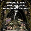 Trollen en boze kabouters | Ellen Spee (ISBN 9789462171282)