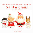 The Life and Adventures of Santa Claus | L. Frank Baum (ISBN 9782821124608)