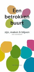 Een betrokken buurt - LSA Bewoners (ISBN 9789090366883)