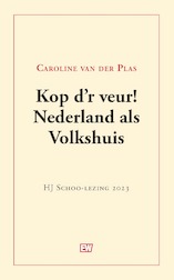 Kop d'r veur! Nederland als Volkshuis