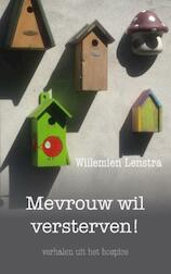 Mevrouw wil versterven !