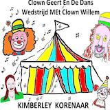 Clown Geert En De Dans Wedstrijd Met Clown Willem