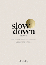 MONDAY Slow Down Journal