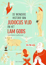 De wondere historie van Judocus Vijd en het Lam Gods