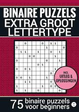 Puzzelboek Groot Lettertype - voor Ouderen, Slechtzienden, Opa, Oma, Senioren - NR.16 - Makkelijke BINAIRE PUZZEL