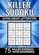 Killer Sudoku - Extra Groot Lettertype - 75 Puzzels voor Beginners