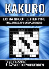 Kakuro - Extra Groot Lettertype - 75 Puzzels voor Gevorderden