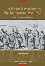 Le confesseur du Prince dans les Pays-Bas espagnols (1598-1659)