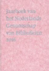 Jaarboek van het Nederlands Genootschap van Bibliofielen 2016