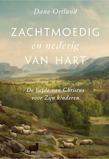 Zachtmoedig en nederig van hart (e-Book)