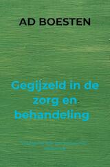 Gegijzeld in de zorg en behandeling