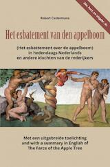Het esbatement van den appelboom (Het esbattement over de appelboom) in hedendaags Nederlands en andere kluchten van de rederijkers