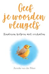 Geef je woorden vleugels