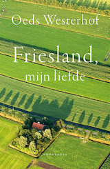 Friesland, mijn liefde