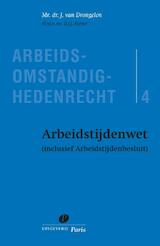 Arbeidstijdenwet (inclusief Arbeidstijdenbesluit)