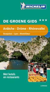 Groene gids Ardeche-Rhonevallei 2010 - Helene Le Tac, (ISBN 9789020990249)