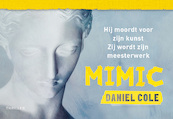 Mimic - Daniel Cole (ISBN 9789049808655)