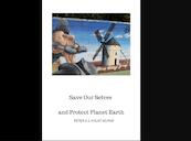 WWIII, Save Our Selves and Protect Planet Earth - Peter A.J. Holst (ISBN 9789403641867)
