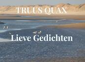 Lieve Gedichten - Truus Quax (ISBN 9789403679808)