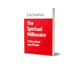The spiritual millionaire - Erik Smithuis (ISBN 9789082050295)