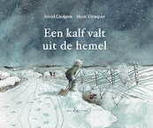 Een kalf valt uit de hemel - Astrid Lindgren (ISBN 9789089673589)