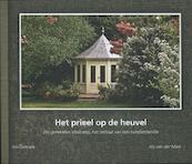 Het prieel op de heuvel - Aly van der Mark (ISBN 9789023251644)