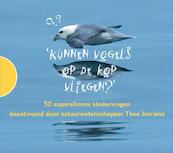 Kunnen vogels op de kop vliegen? - Theo Jurriens (ISBN 9789089930033)