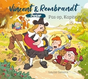 Vincent & Rembrandt junior - Pas op, Kapitein! - Louise Geesink (ISBN 9789025777753)