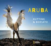 Aruba - Marco Borsato, Raymond Rutting (ISBN 9789059568273)