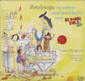 Pistolenopa - Sunna Borghuis (ISBN 9789025750541)