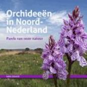Orchideeën in Noord-Nederland - Hans Dekker (ISBN 9789023254270)