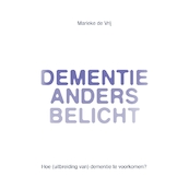Dementie anders belicht - Marieke de Vrij (ISBN 9789077326091)