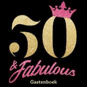 50 & Fabulous - Gelukkige 50e Verjaardag Gastenboek 1970 Geboren - Gelukkige Verjaardag Gastenboek (ISBN 9789402160468)
