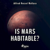 Is Mars Habitable? - Alfred Russel Wallace (ISBN 9788726471878)