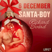 6 december: Santa-Boy – een erotische adventskalender - Rickard Svärd (ISBN 9788726756524)